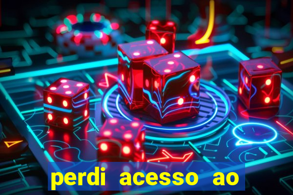 perdi acesso ao google authenticator